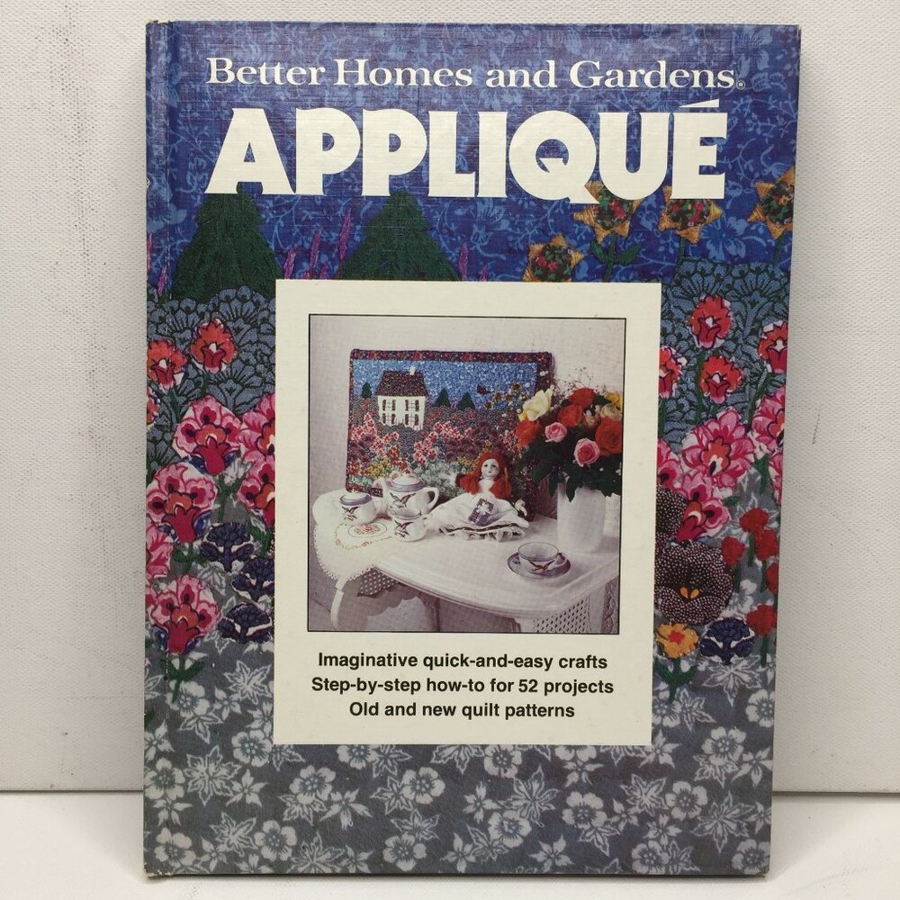 Better Homes Gardens Applique Book Quilt Quilting Sewing Projects Patterns Tips
